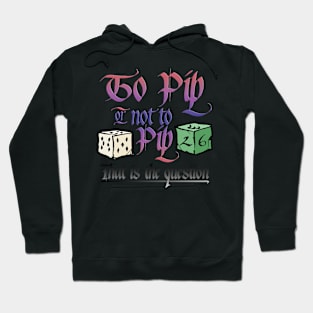 To Pip or not to Pip Hoodie